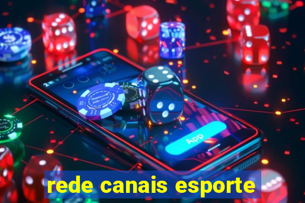 rede canais esporte